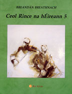 Image of Breandán Breathnach, Researcher in Irish Folk Music,Ceol Rince na hEireann volt